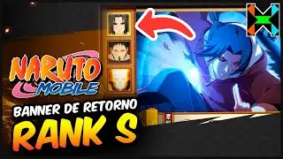 NARUTO MOBILE: COMO PEGAR RANK S NO BANNER DE RETORNO!