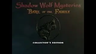 Shadow Wolf Mysteries 2: Bane of the Family