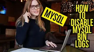 How to Disable MySQL Bin Logs