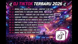 DJ TikTok Viral 2025 🎧 Sedia Aku Sebelum Hujan x So Asu x Aishiteru 2 x Dora Dora Remix