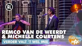 Remco van de Weerdt & Michelle Courtens - Verder valt 't wel mee | TIJD VOOR MAX
