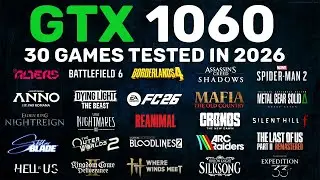 GTX 1060 6GB in 2026 - Test in 30 Games