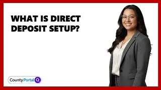 What Is Direct Deposit Setup?