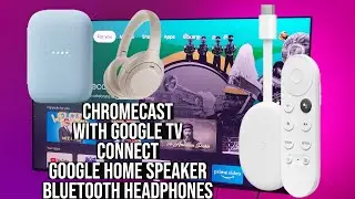Chromecast with Google TV How to connect Bluetooth Speakers, Bluetooth Headphones and Google Home