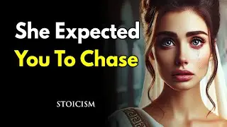 She Expected You to Chase&hellip; You Disappeared Instead ~Stoicism