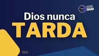 Dosis Diaria Roka - Dios nunca tarda.