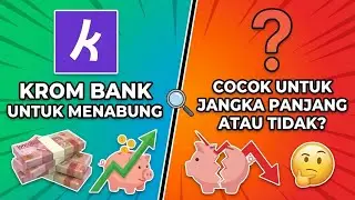 Tutorial Krom Bank - Krom Bank untuk Menabung Cocok Tidak Ya?