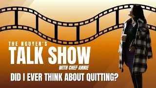 Did I ever think about quitting | The Nguyen's Talk Show | Celebrating 11 years in the business