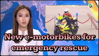 TVB News | 28 Mar 2023 | New e-motorbikes for emergency rescue