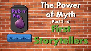 The Power of Myth: First Storytellers