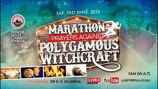(Yoruba)  Power Against Polygamous Witchcraft  - MFM June 2023 PMCH - Dr  D. K Olukoya