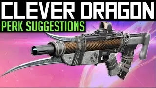Destiny | THE CLEVER DRAGON! - PvP God Roll Perk Suggestions & Guide (Rise of Iron)