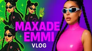 VLOG N2 MAXADE EMMI