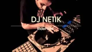 DJ NETIK - RIDER MIX