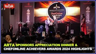 ARTA Sponsors Appreciation Dinner & ChefOnline Achievers Awards 2024 Highlights