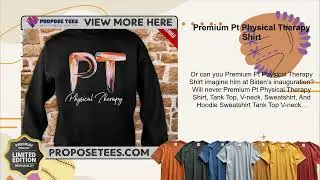 Premium Pt Physical Therapy Shirt