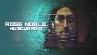 Ross Noble: Humournoid - Thursday 27 January 2022