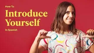 How To Introduce Yourself In Spanish | Spanish In 60 Seconds