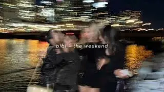bibi – the weekend (speed up + reverb)