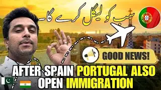 Portugal Open immigration for everyone | Portugal be immigration open kare ga