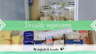 Vorratshaltung - Vorratsschrank organisieren | Die Ordnungsfee