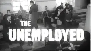 The Unemployed (1959) by Aidan Crawley & Jeremy Murray-Brown