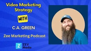 Video Marketing Strategy with C.A. Green