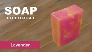 Lavender Melt and Pour Soap Tutorial
