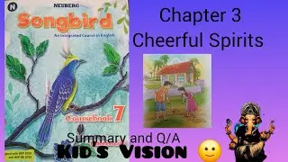Neuberg Songbird Book 7 | Chapter 3 Cheerful Spirits | Kid's Vision 🙂