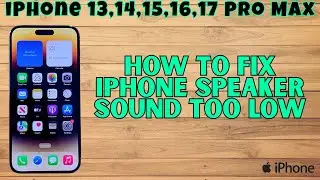 How to Fix iPhone Speaker Sound Too Low iPhone 17,Air,16,15,14 (working method)