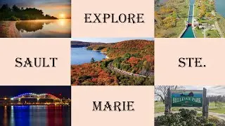6 Best Places to Visit in Sault Ste. Marie | Hidden Gems & Must-See Attractions!