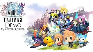 World Of Final Fantasy DEMO Walkthrough / Guide All Mirages