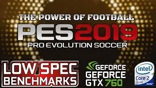 PES 2019 DEMO Benchmark on GTX 760 | Q9550 @3.4GHz | 8GB RAM