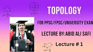 Topology for PPSC/FPSC/ University Exam/ Competitive Exam|| Lecture #1