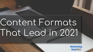#Content Formats That Lead in 2021
