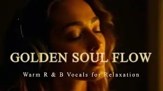 【R&B Soul】 Warm Soulful R&B &ndash; Tender Vocals for Calm Moments & Intimate Nights | SoulRelax R&B