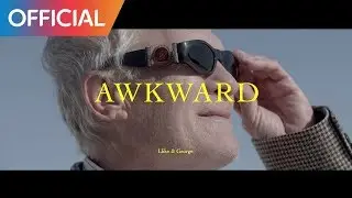 엘라이크 (L-like) - 어색해 (Awkward) (Feat. George) MV