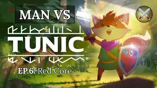 Man Vs TUNIC - Ep.6: Red Core | No Commentary [4K 60FPS]