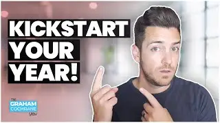 Kickstart Your Year By Doing These 3 Crucial Things