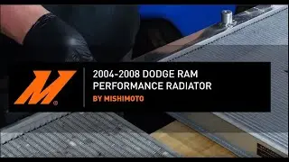 2004-2008 Dodge Ram Performance Radiator Installation Guide by Mishimoto