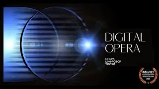 Digital Opera Trailer