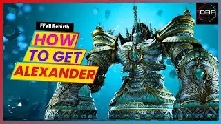 How to Beat Alexander Summon and How to Level Up - FF7 Rebirth