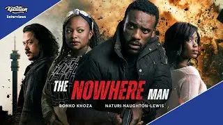 Naturi Naughton-Lewis & Bonko Khoza On The Nowhere Man's Heart and Action