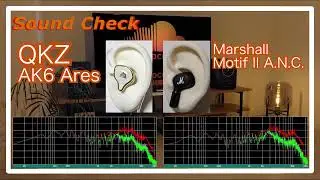 QKZ AK6 Ares vs Marshall Motif II A.N.C.[TWS IEMs Sound Comparison]完全ワイヤレスイヤホン