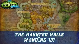 The Haunted Halls Quest | Wanding 101 Quest | Legion Remix