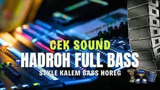 HADROH FULL BASS STYLE KOPLO HOREG &bull; HANNIT x AHBAB &bull; COCOK UNTUK CEK SOUND‼️