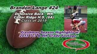 Brandon Lange - Freshman Season Highlights w/ 2015 7v7 & 8th Grade Footage