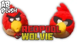 Angry Birds Plush: Redpool and Wolvie