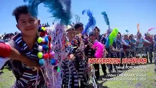 INTEGRACION HUA&Ntilde;OMA 2020 - POROME&Ntilde;ITA ✓Evento RITMO Promociones