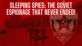 Sleeper Secret Agents: The Return of Soviet Cold War Espionage in the 21st Century
